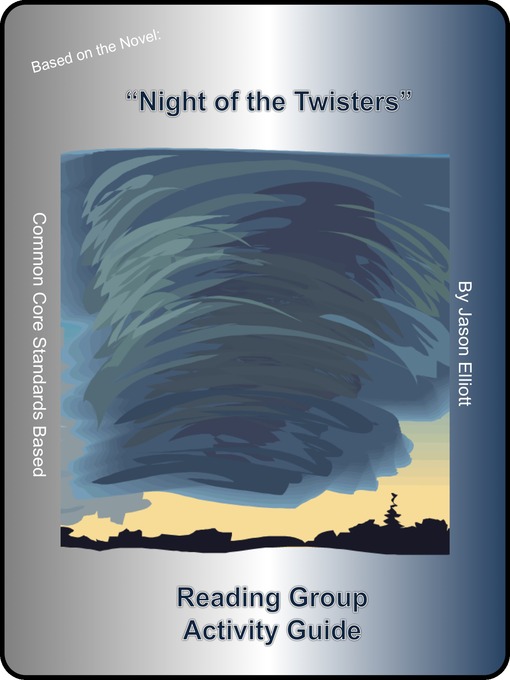 Title details for Night of the Twisters Reading Group Activity Guide by Jason Elliott - Available